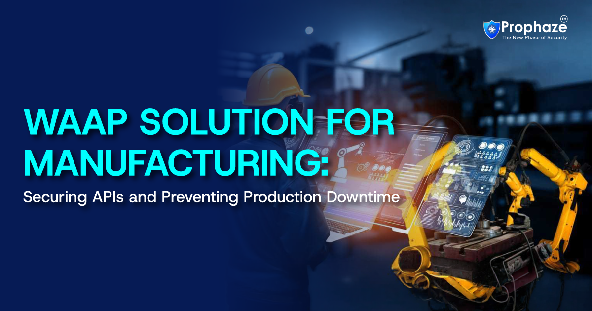 WAAP Solution for Manufacturing